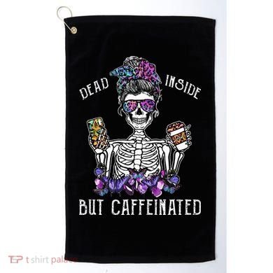 Dead Inside But Caffeinated Skeleton Flower Coffee Lover Golf Towel