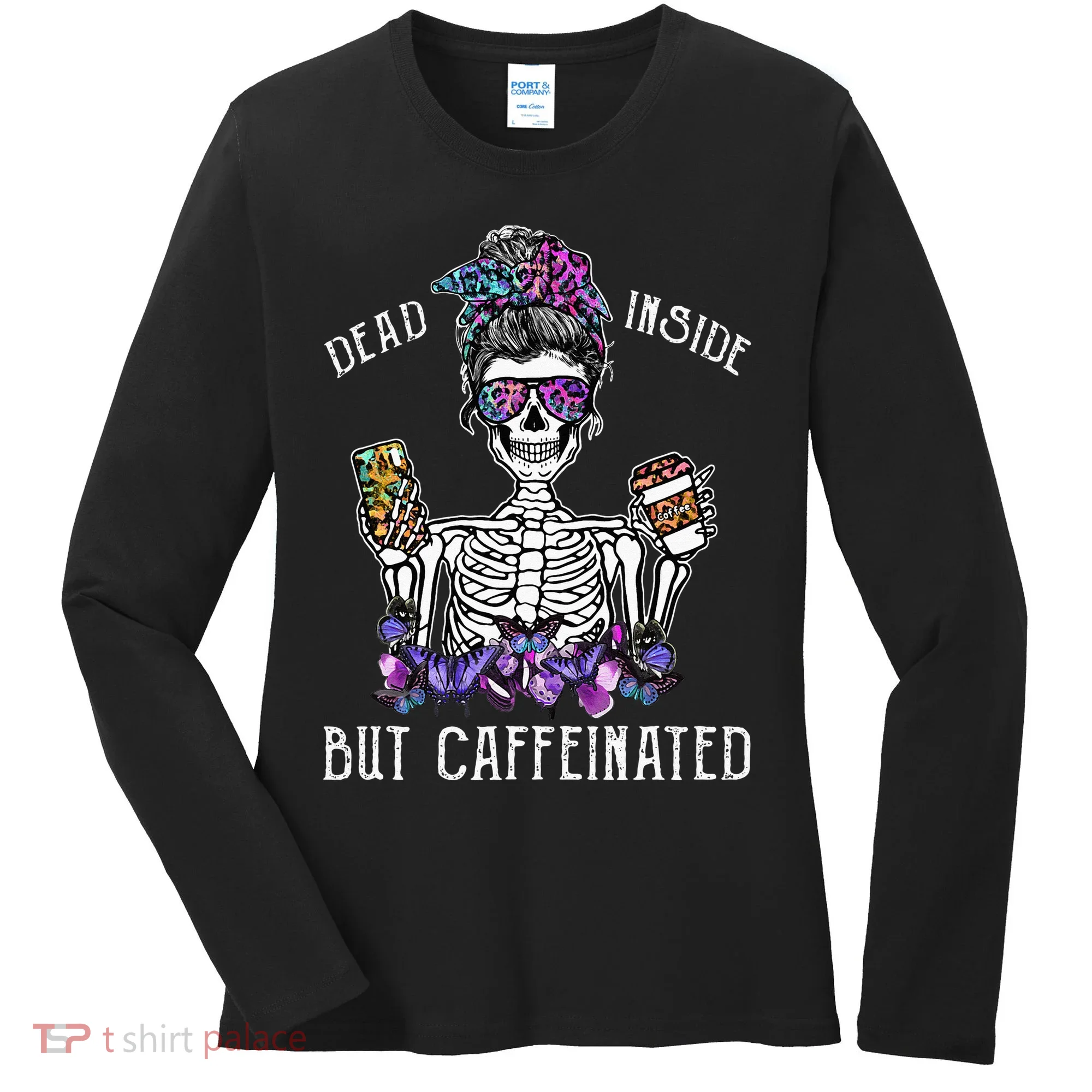 Dead Inside But Caffeinated Skeleton Flower Coffee Lover Women's Long Sleeve Shirt