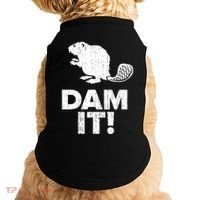 Dam It Beaver Funny Beaver Saying Doggie Tank thumb 0