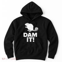 Dam It Beaver Funny Beaver Saying Hoodie thumb 0
