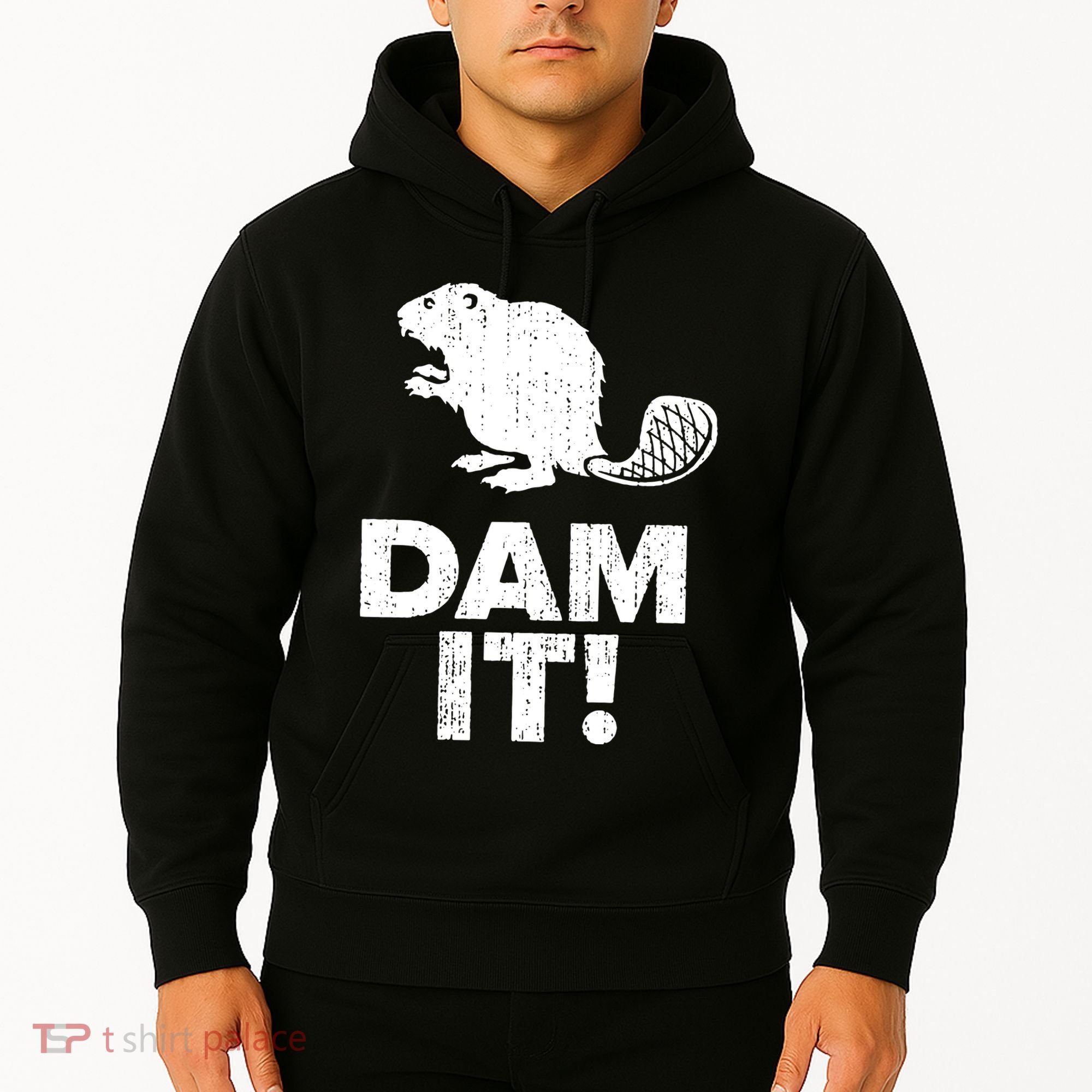 Dam It Beaver Funny Beaver Saying Hoodie