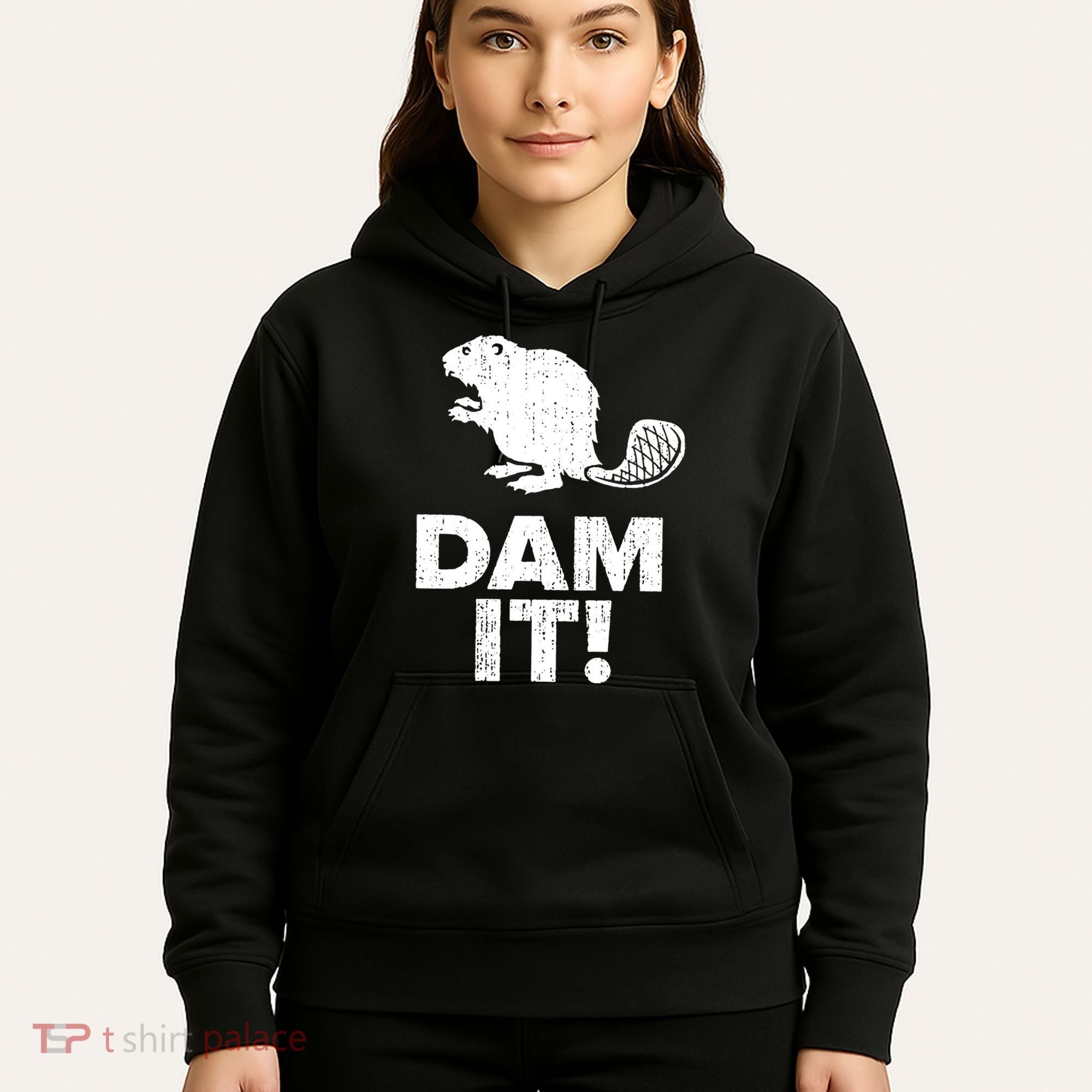 Dam It Beaver Funny Beaver Saying Hoodie
