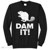 Dam It Beaver Funny Beaver Saying Sweatshirt thumb 0