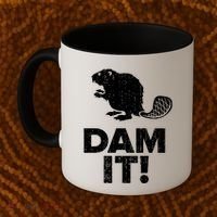 Dam It Beaver Funny Beaver Saying Coffee Mug thumb 2