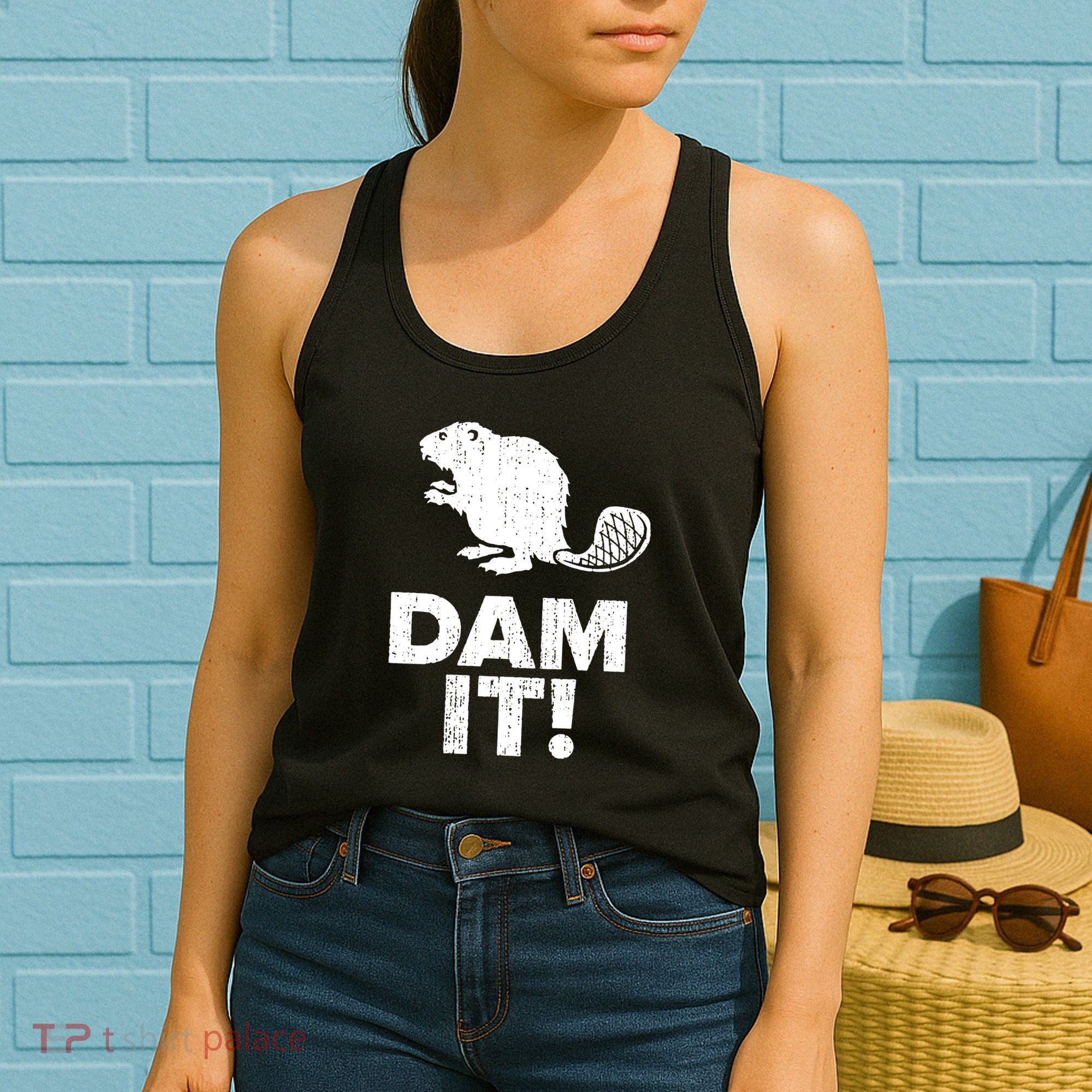 Dam It Beaver Funny Beaver Saying Women's Tank Top