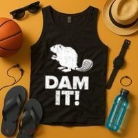 Dam It Beaver Funny Beaver Saying Tank Top thumb 4