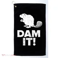 Dam It Beaver Funny Beaver Saying Golf Towel thumb 0