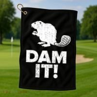 Dam It Beaver Funny Beaver Saying Golf Towel thumb 1