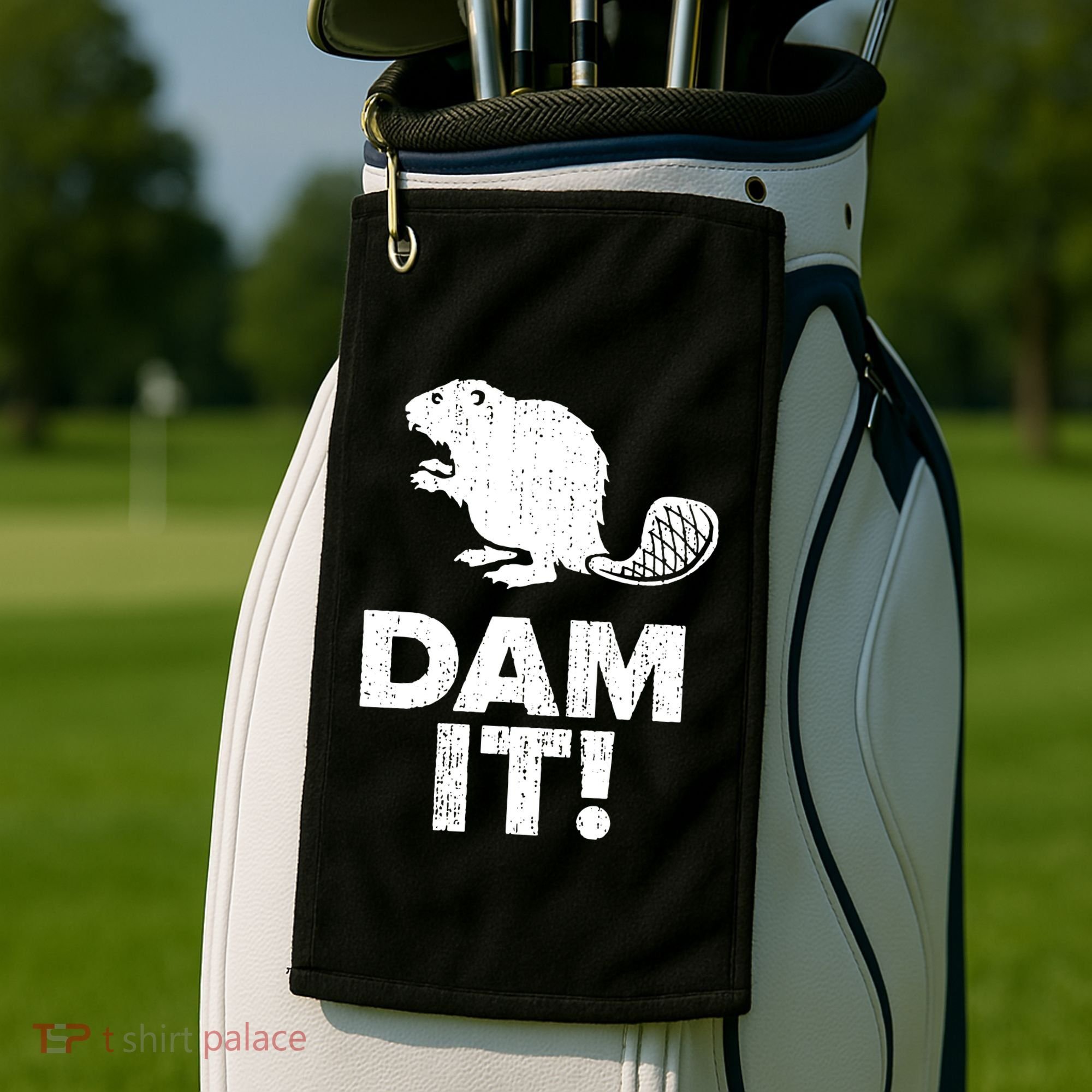 Dam It Beaver Funny Beaver Saying Golf Towel