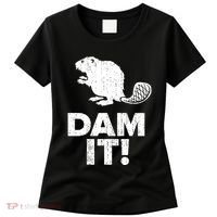 Dam It Beaver Funny Beaver Saying Women's T-Shirt thumb 0
