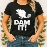 Dam It Beaver Funny Beaver Saying Women's T-Shirt thumb 2