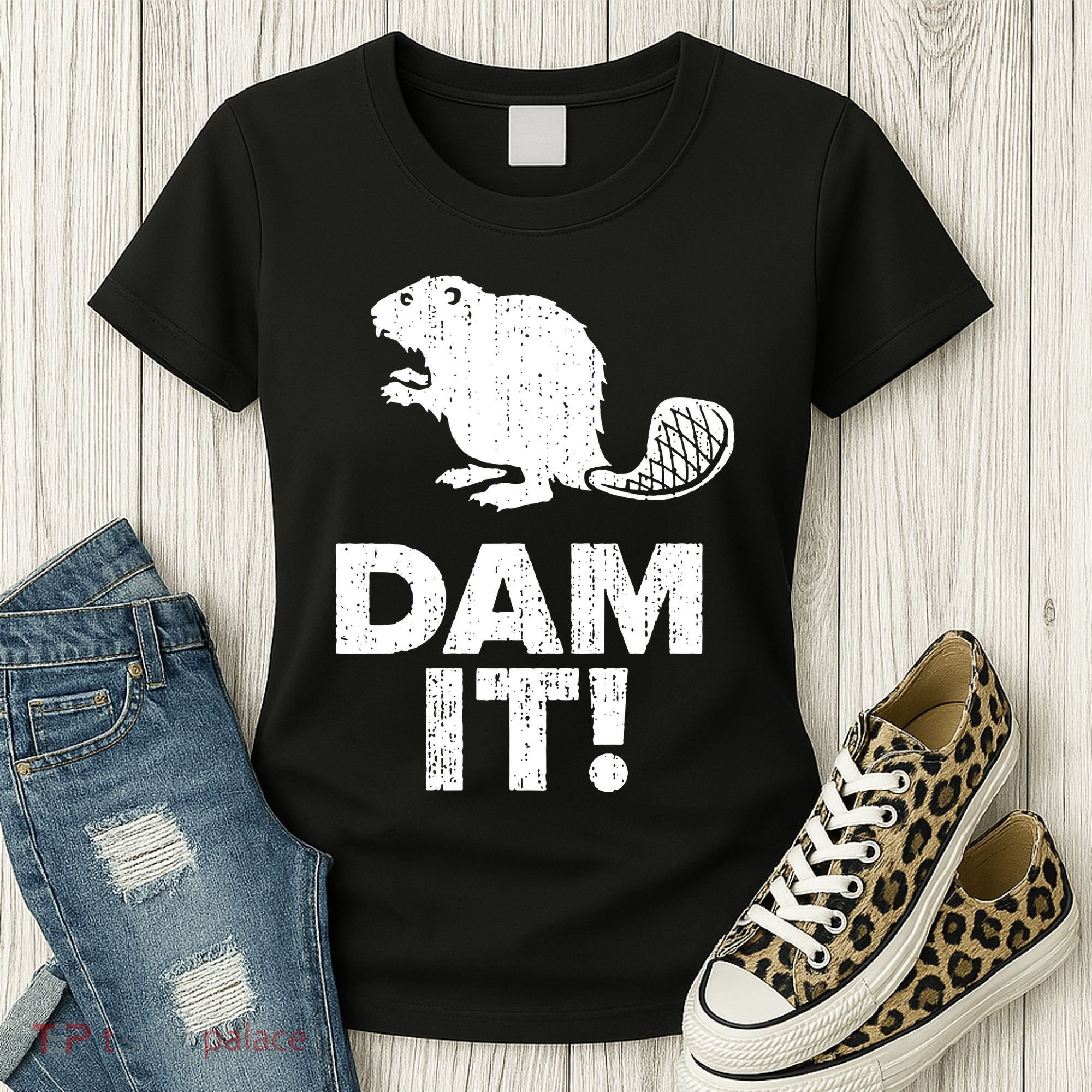 Dam It Beaver Funny Beaver Saying Women's T-Shirt