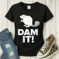 Dam It Beaver Funny Beaver Saying Women's T-Shirt thumb 3