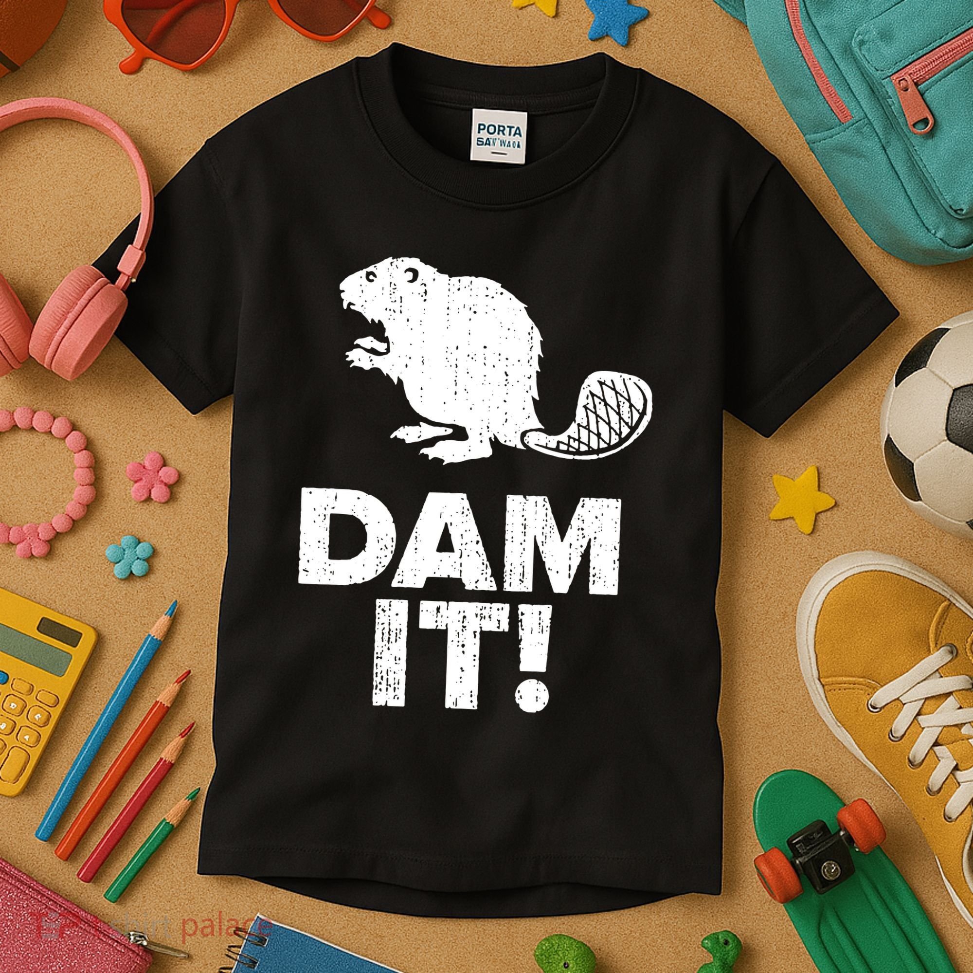 Dam It Beaver Funny Beaver Saying Kids T-Shirt