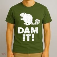 Dam It Beaver Funny Beaver Saying T-Shirt thumb 3
