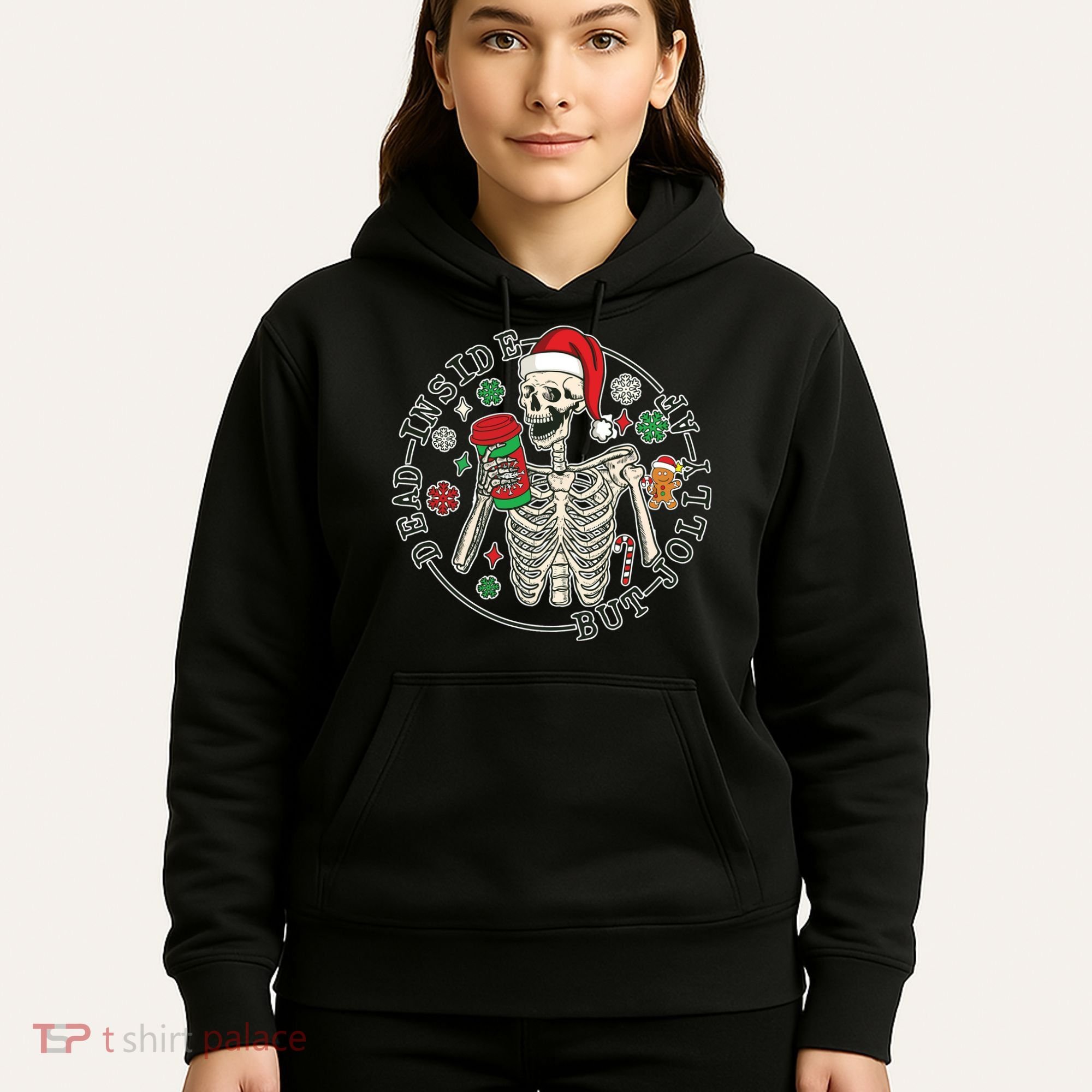 Dead Inside But Jolly Af Christmas Skeleton Hoodie