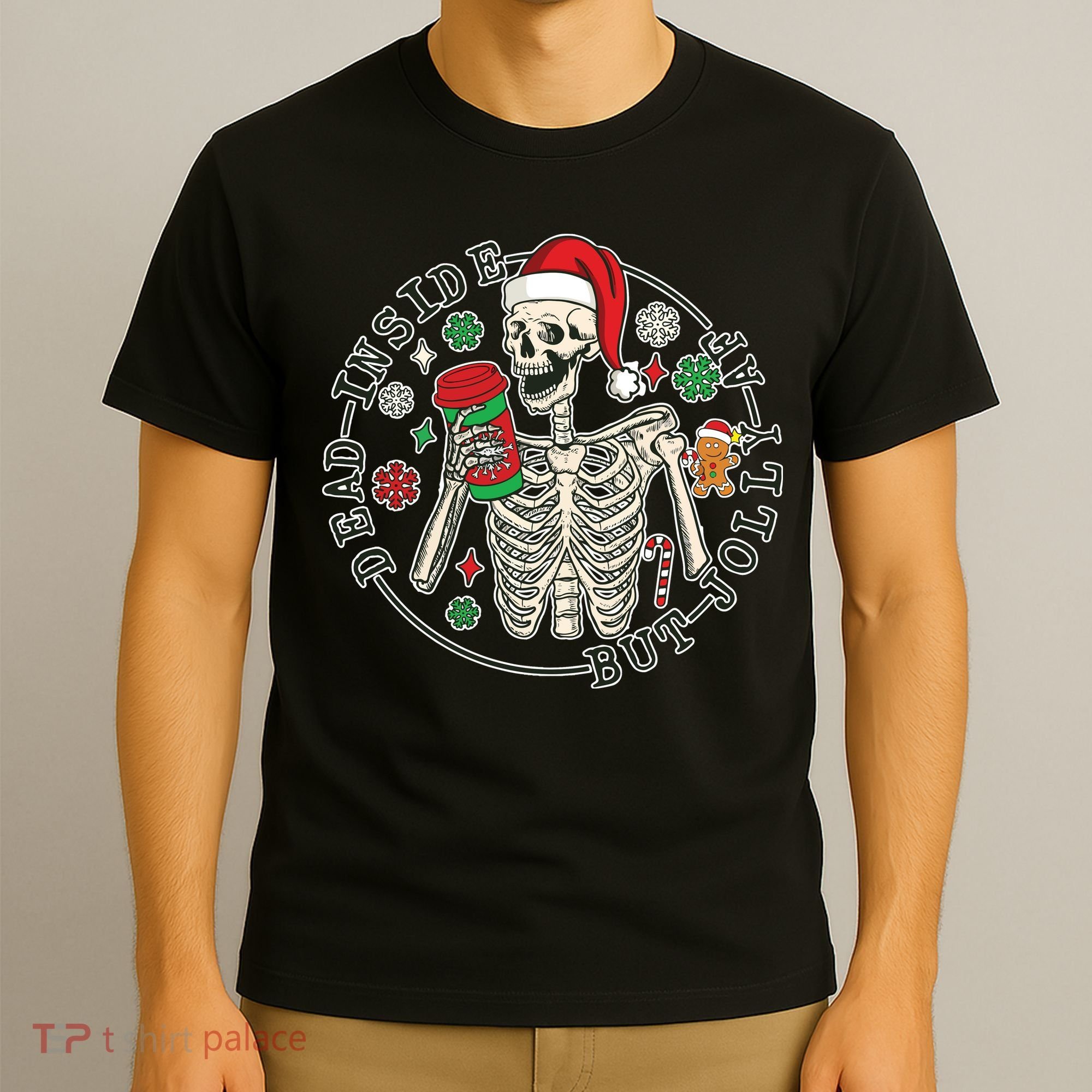 Dead Inside But Jolly Af Christmas Skeleton T-Shirt