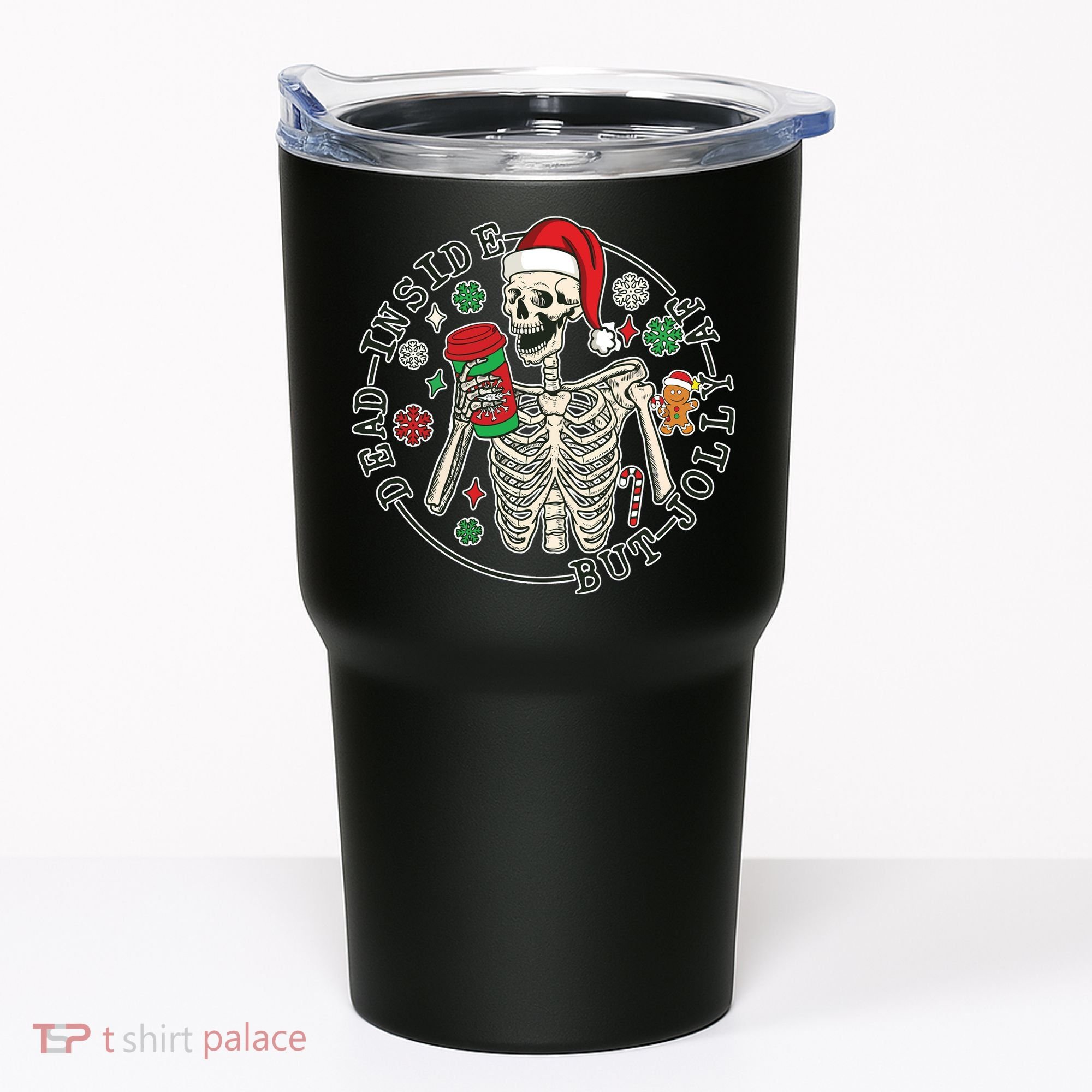 Dead Inside But Jolly Af Christmas Skeleton Tumbler