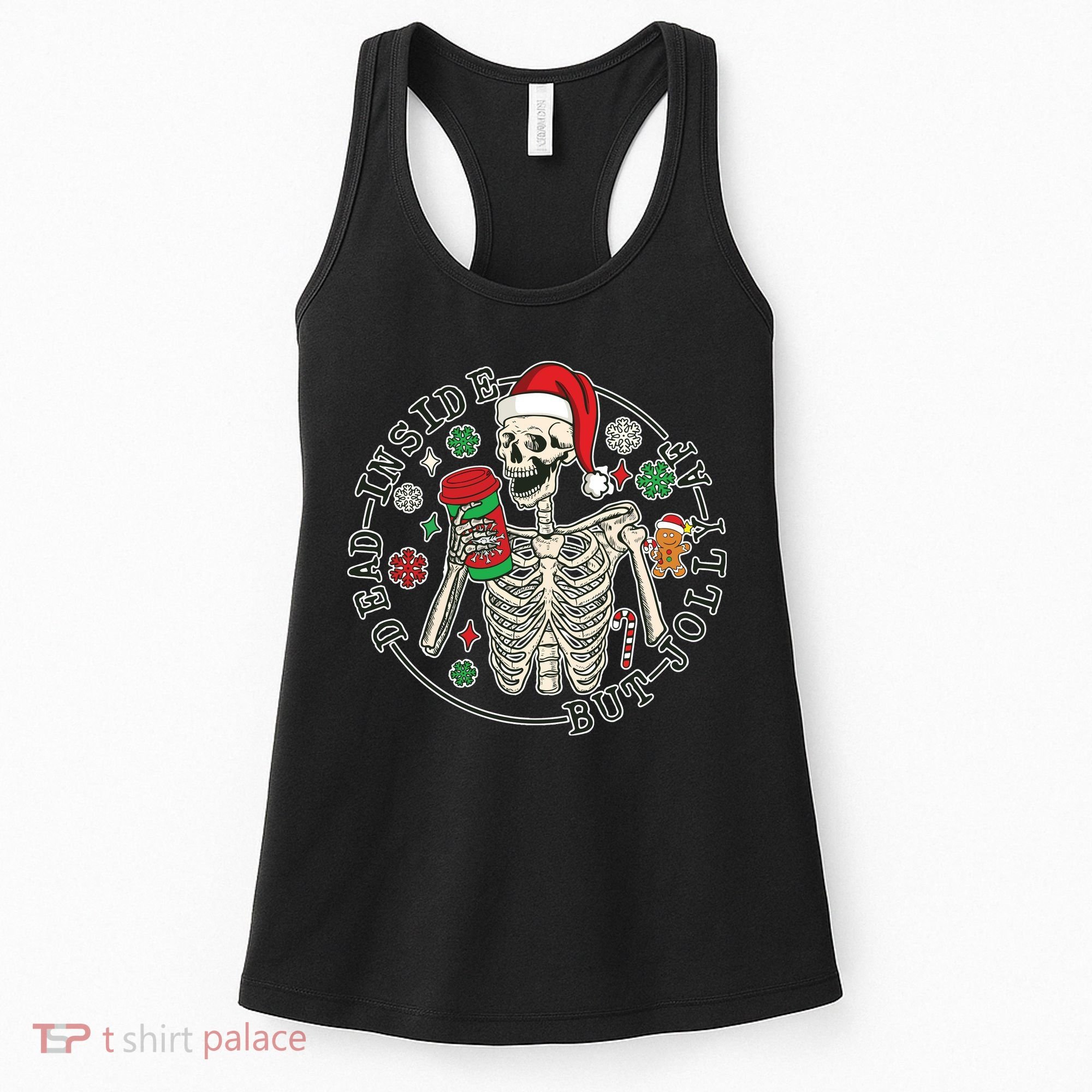 Dead Inside But Jolly Af Christmas Skeleton Women's Tank Top