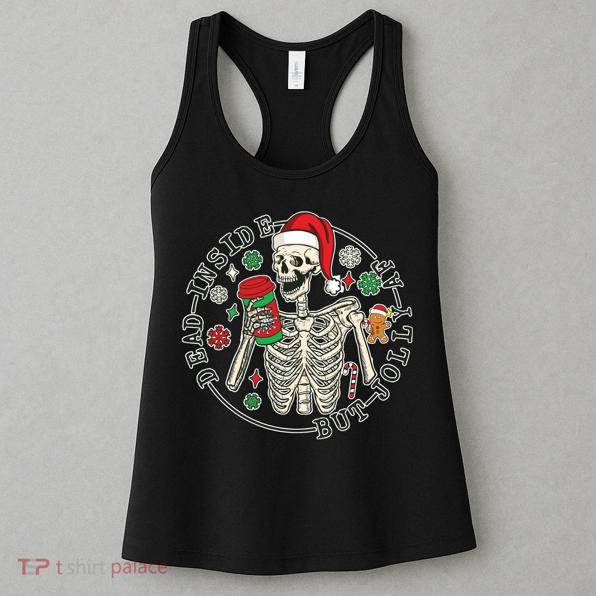 Dead Inside But Jolly Af Christmas Skeleton Women's Tank Top