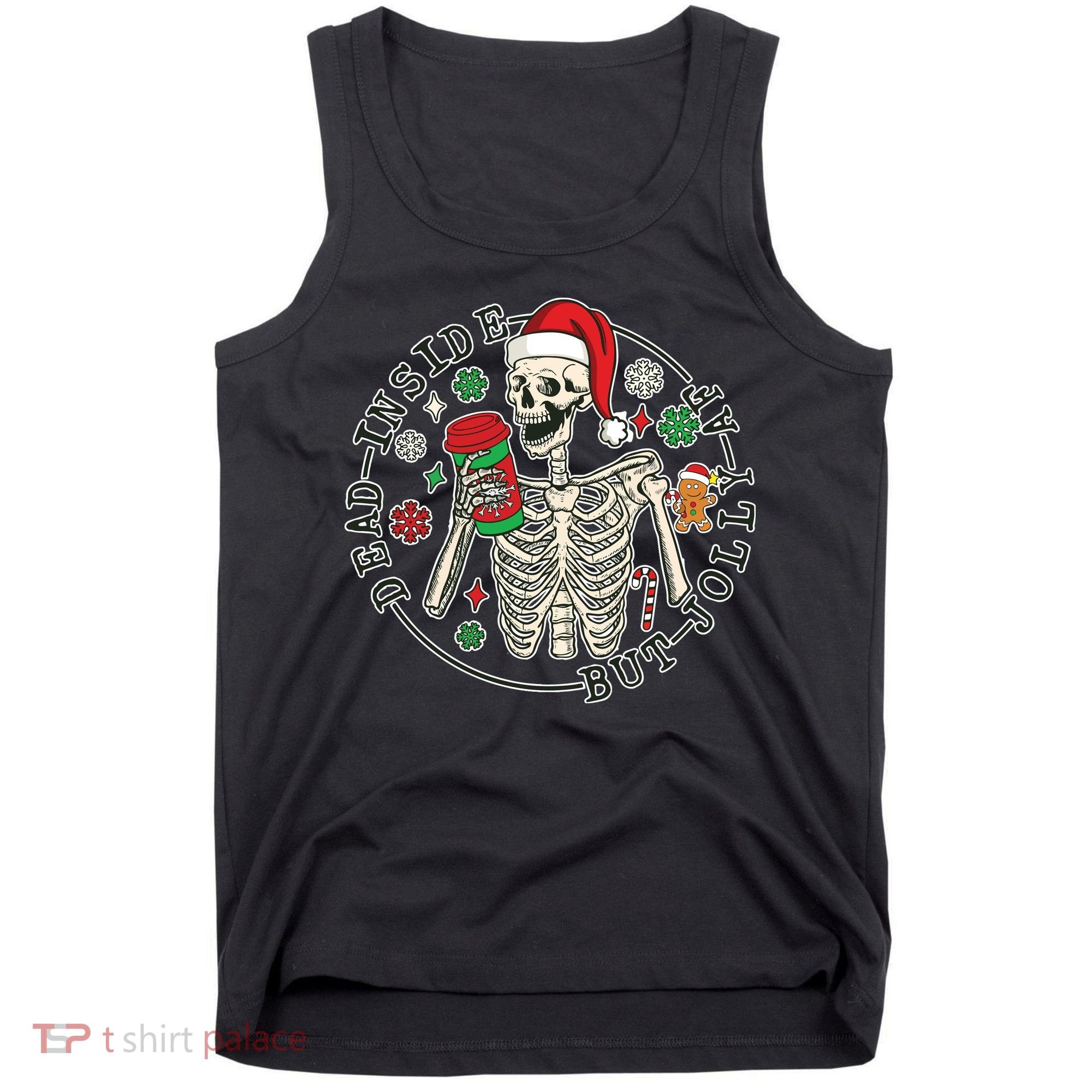 Dead Inside But Jolly Af Christmas Skeleton Tank Top