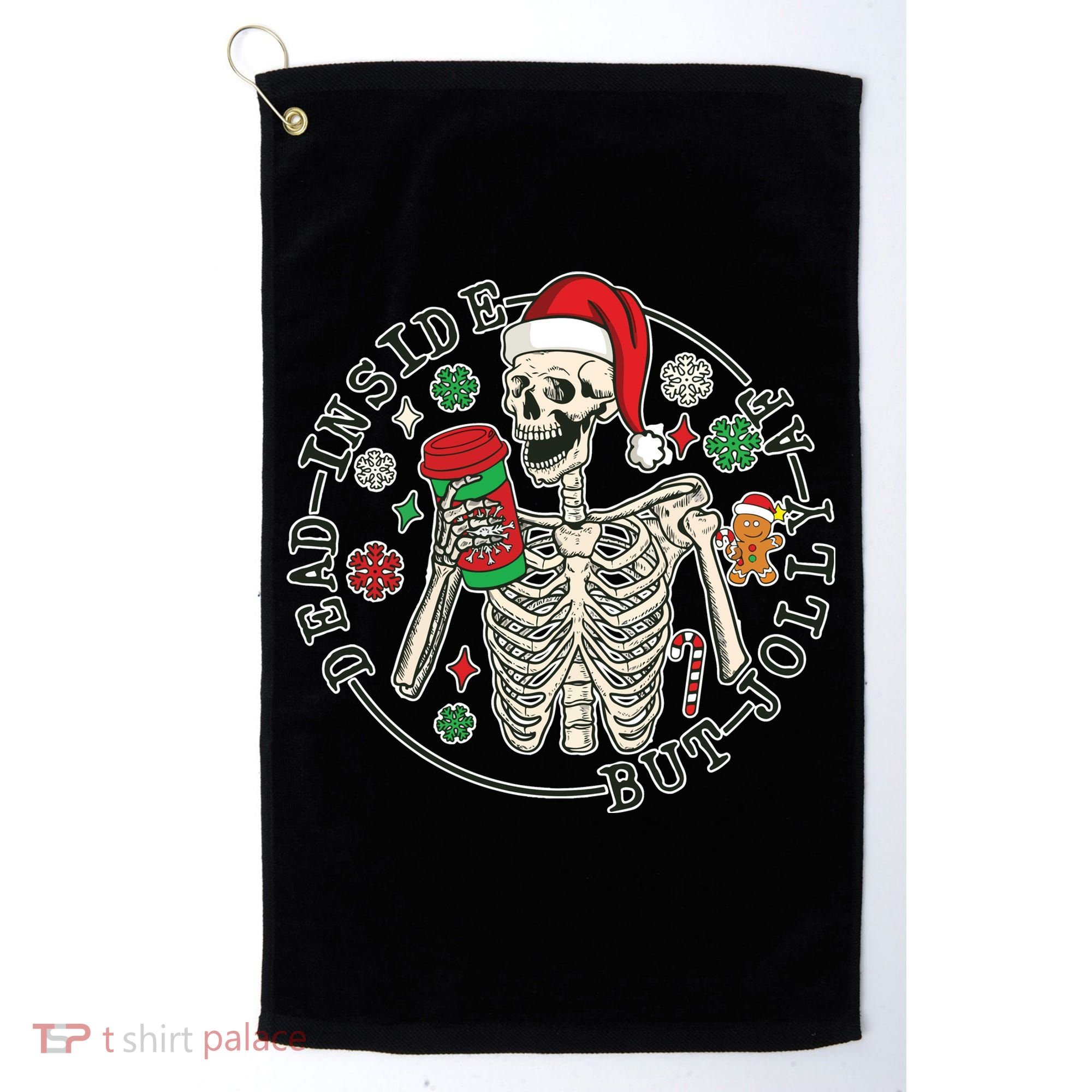 Dead Inside But Jolly Af Christmas Skeleton Golf Towel