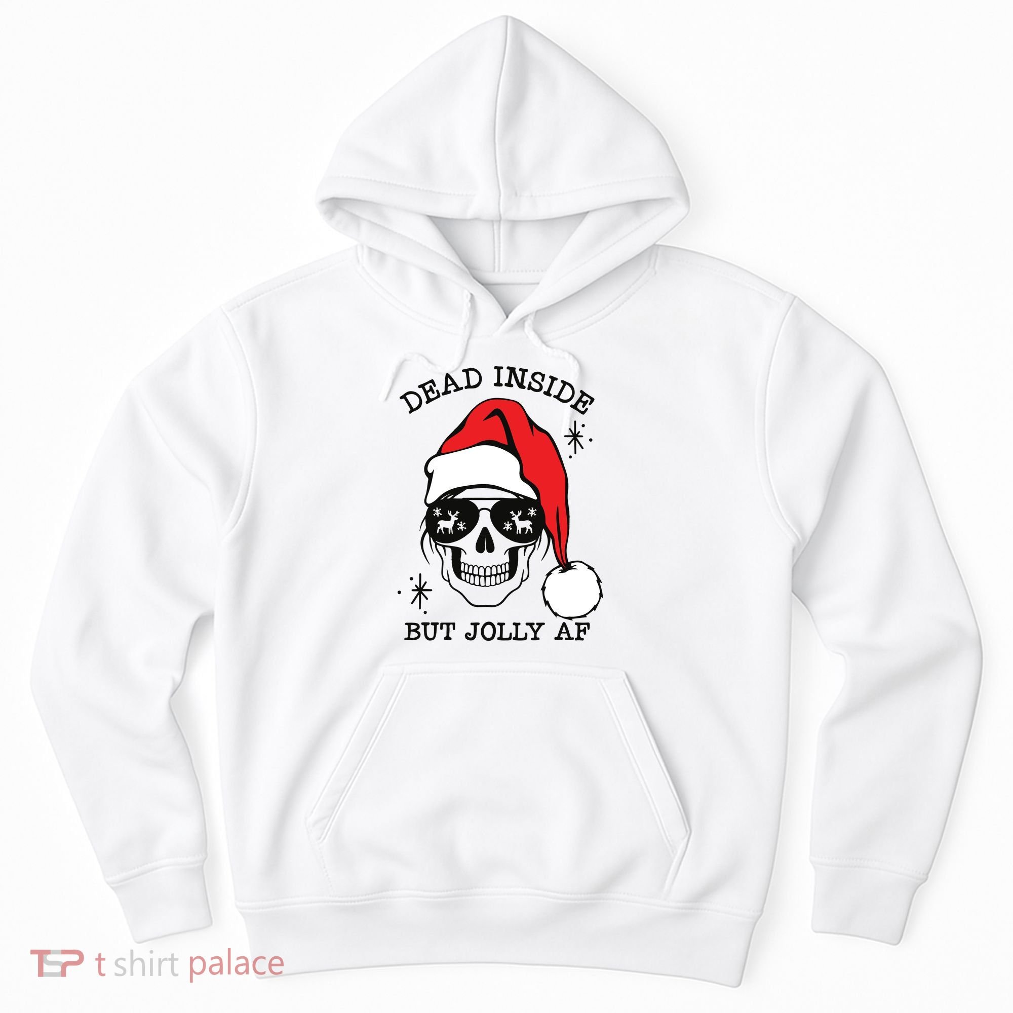 Dead Inside But Jolly Af Funny Christmas Hoodie