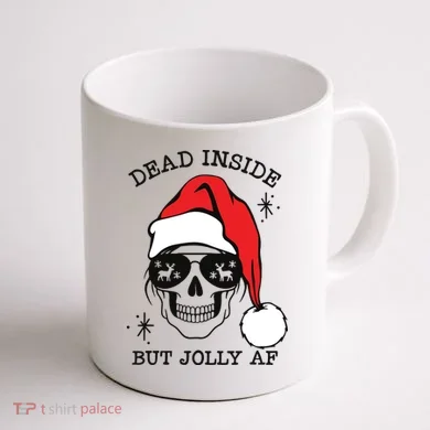 Dead Inside But Jolly Af Funny Christmas Coffee Mug back