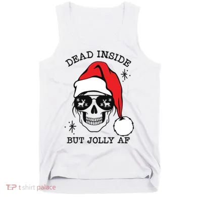 Dead Inside But Jolly Af Funny Christmas Tank Top