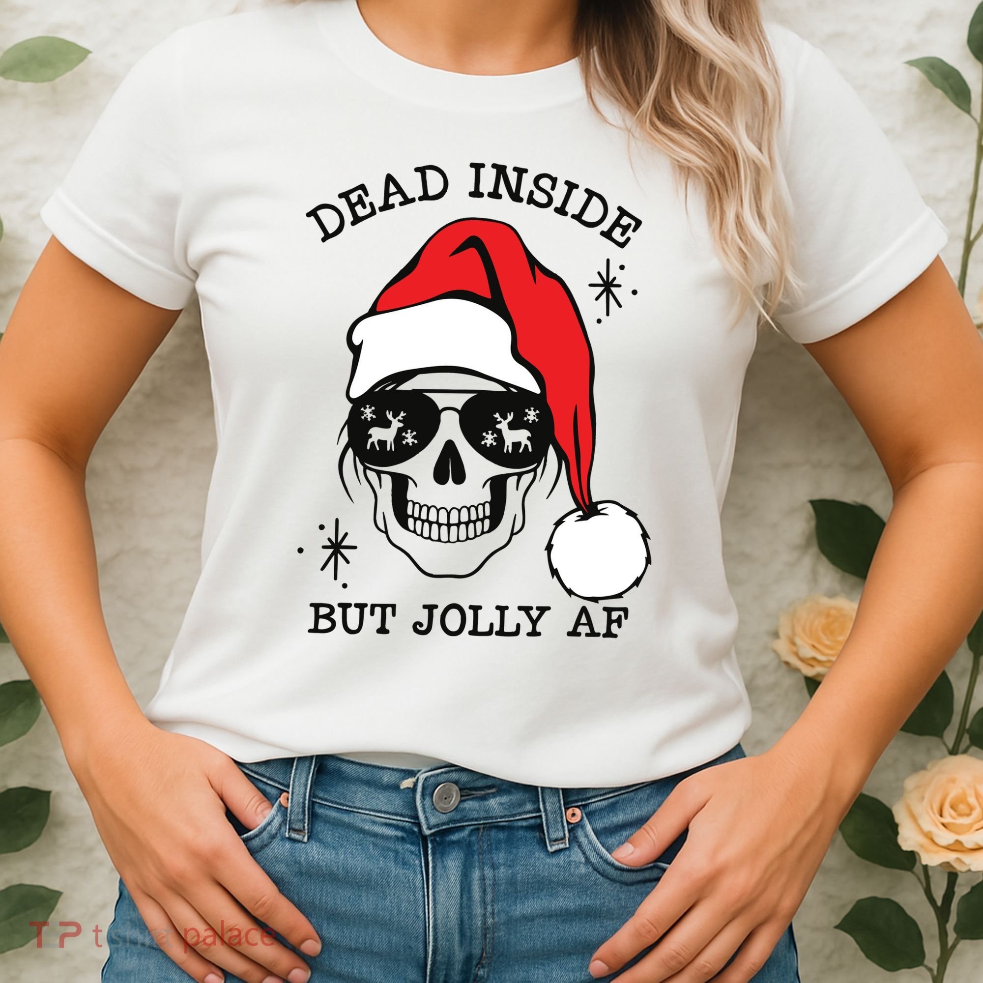 Dead Inside But Jolly Af Funny Christmas Women's T-Shirt