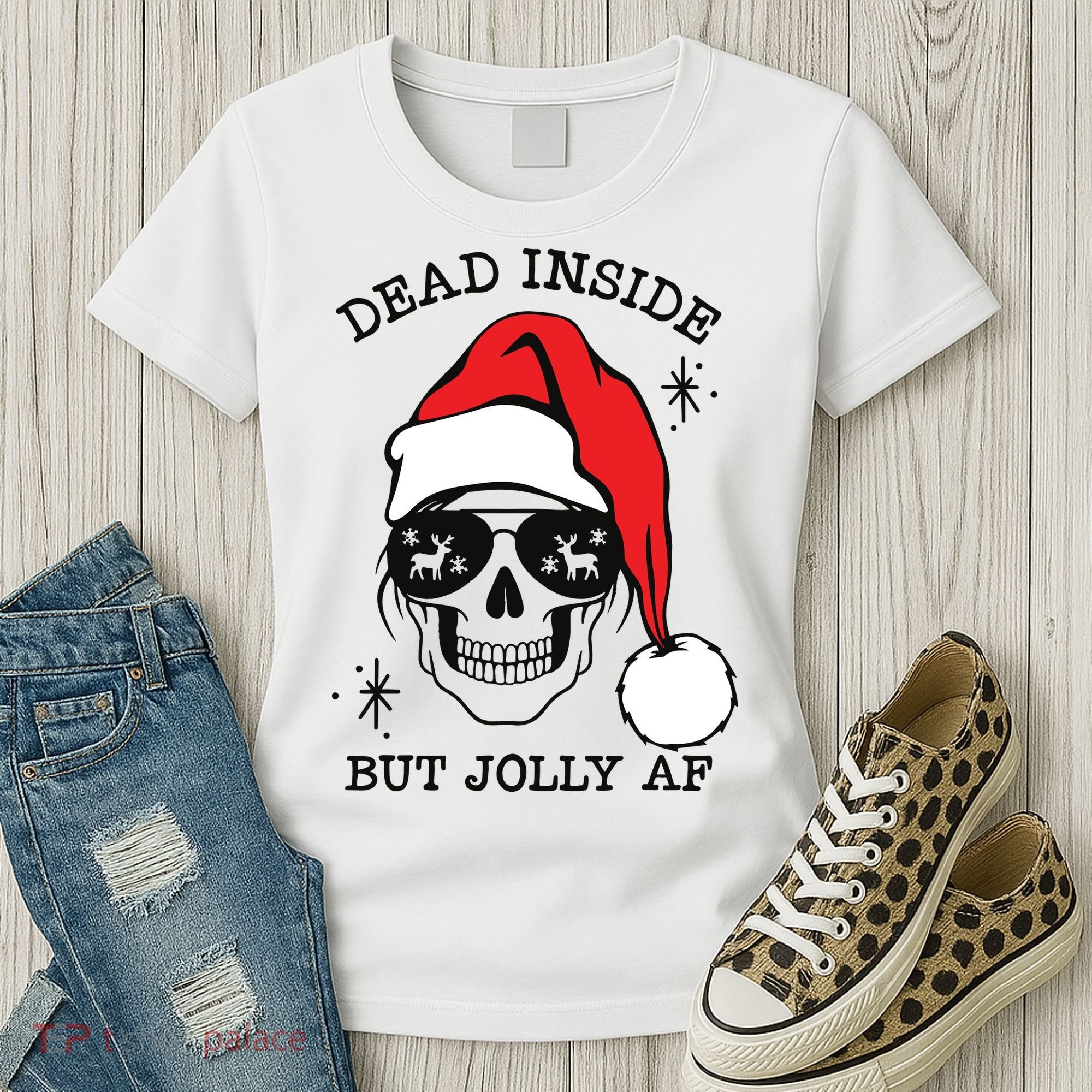 Dead Inside But Jolly Af Funny Christmas Women's T-Shirt