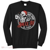 Dead Inside But Jolly Af Dead Inside Jolly Skeleton Christmas Sweatshirt thumb 0