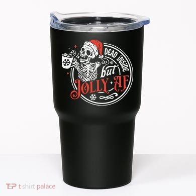 Dead Inside But Jolly Af Dead Inside Jolly Skeleton Christmas Tumbler