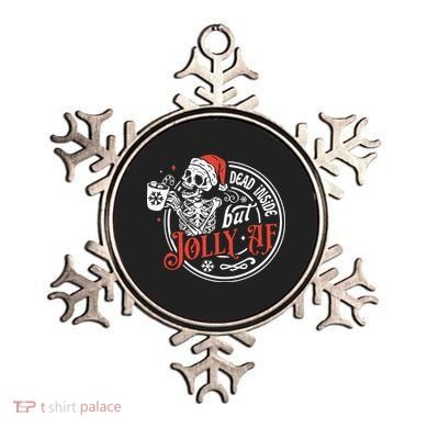 Dead Inside But Jolly Af Dead Inside Jolly Skeleton Christmas Ornament