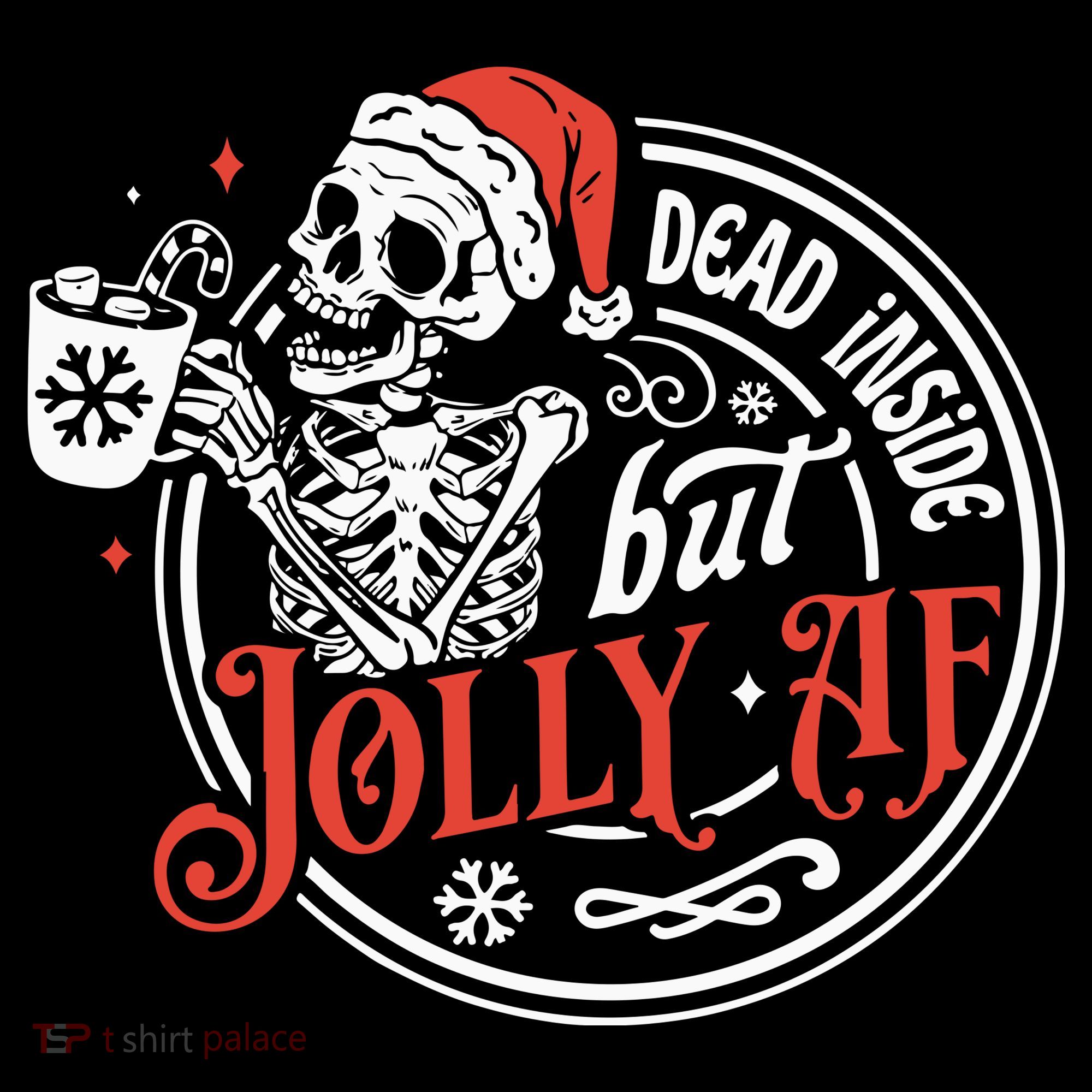 Dead Inside But Jolly Af Dead Inside Jolly Skeleton Christmas Women's Tank Top