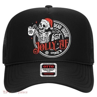 Dead Inside But Jolly Af Dead Inside Jolly Skeleton Christmas Hat