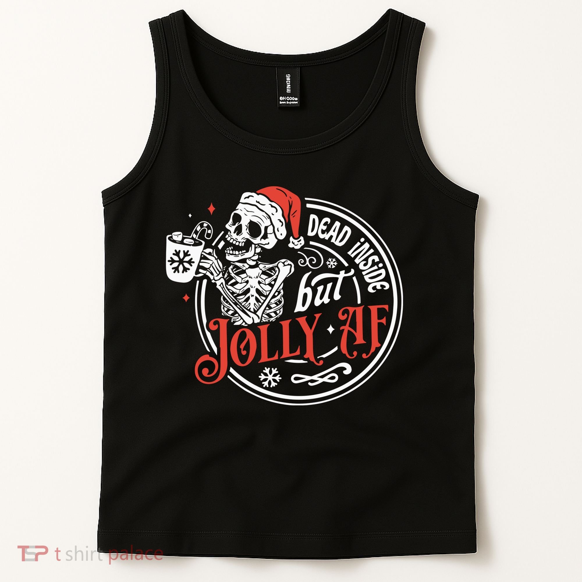 Dead Inside But Jolly Af Dead Inside Jolly Skeleton Christmas Tank Top