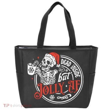 Dead Inside But Jolly Af Dead Inside Jolly Skeleton Christmas Tote Bag