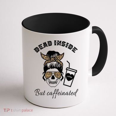 Dead Inside But Caffeinated Coffee Mug back