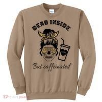 Dead Inside But Caffeinated Sweatshirt thumb 0