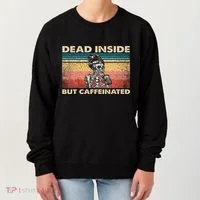 Dead Inside But Caffeinated Women's Sweatshirt thumb 0