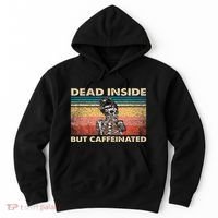 Dead Inside But Caffeinated Hoodie thumb 0