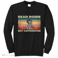 Dead Inside But Caffeinated Sweatshirt thumb 0