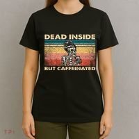 Dead Inside But Caffeinated T-Shirt thumb 4