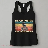 Dead Inside But Caffeinated Women's Tank Top thumb 3