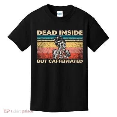 Dead Inside But Caffeinated Kids T-Shirt