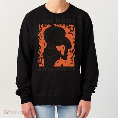 Dead Inside But Caffeinated Pumpkin Skeleton Women's Sweatshirt