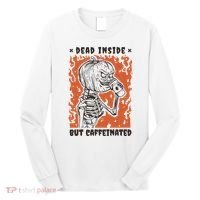 Dead Inside But Caffeinated Pumpkin Skeleton Long Sleeve Shirt thumb 0
