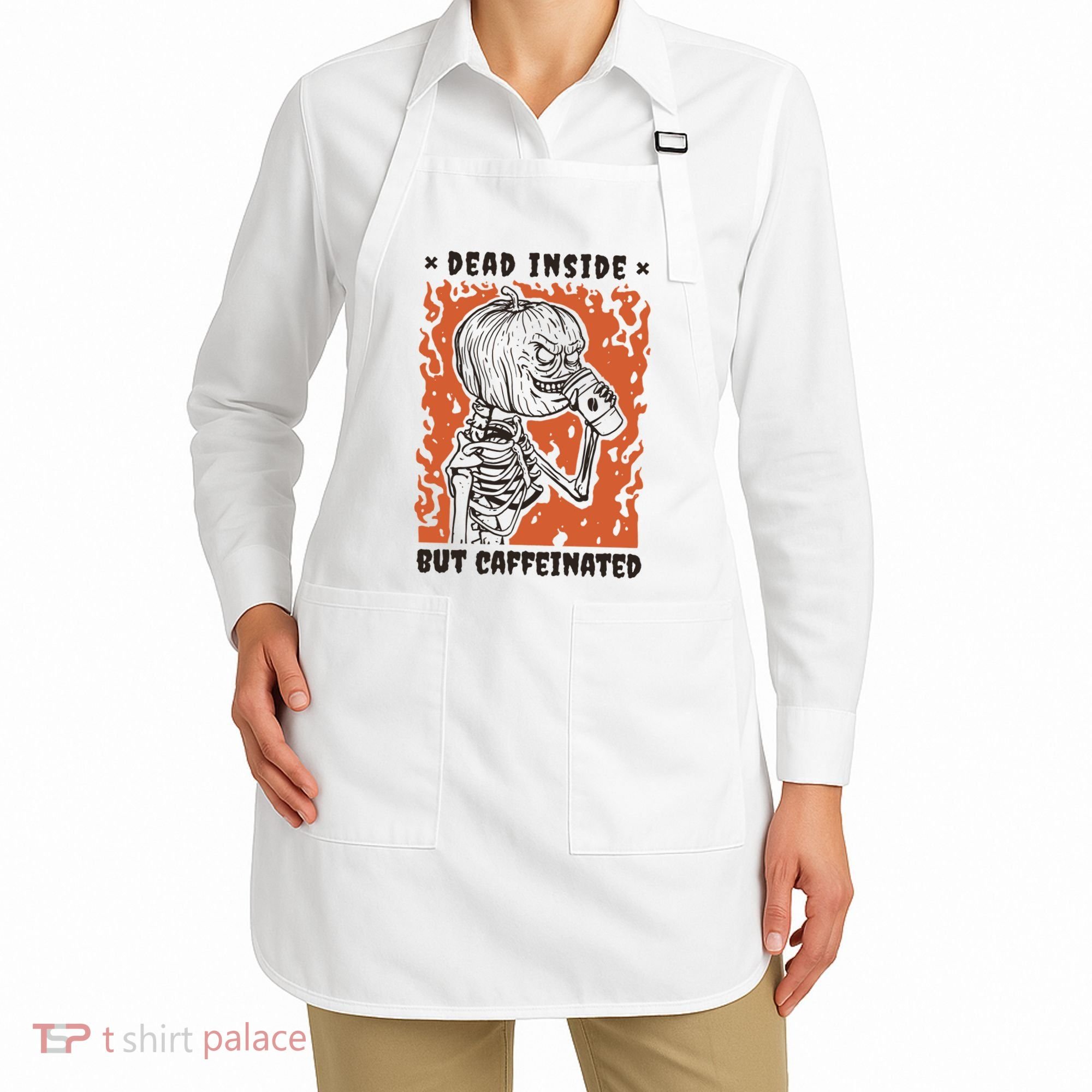 Dead Inside But Caffeinated Pumpkin Skeleton Apron