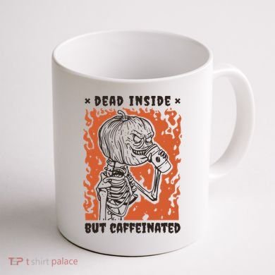 Dead Inside But Caffeinated Pumpkin Skeleton Coffee Mug back